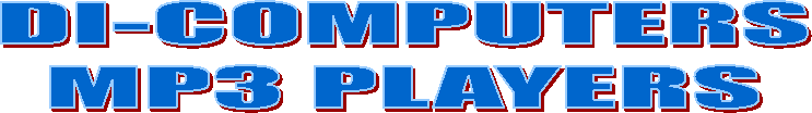 DI-COMPUTERS
MP3 PLAYERS